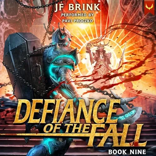 Defiance of the Fall 9 By TheFirstDefier, JF Brink